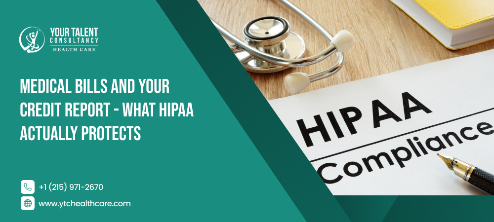 Medical Bills and Your Credit Report - What HIPAA Actually Protects