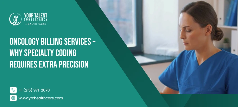 Oncology Billing Services - Why Specialty Coding Requires Extra Precision